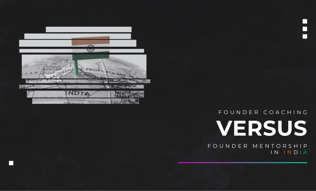 Founder Coaching Versus Founder Mentorship in India - Jigsaw Thinking